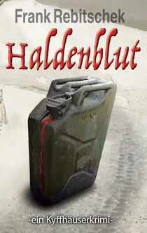 Haldenblut - Ein Kyffhäuserkrimi