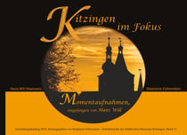 Kitzingen im Fokus - Momentaufnahmen, eingefangen von Hans Will