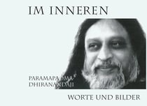Im Inneren - Paramapadma Dhiranandaji Worte und Bilder