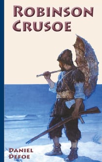 Robinson Crusoe - Neu bearbeitete deutsche Ausgabe