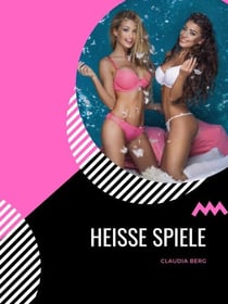 Heisse Spiele