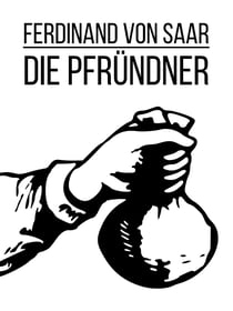 Die Pfründner - Eine Erzählung