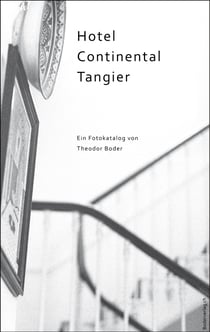 Hotel Continental Tangier - Ein Fotokatalog