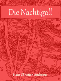 Die Nachtigall - (illustriert)