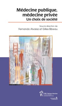Médecine publique médecine privée - Un choix de société