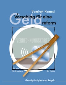 Vorschlag für eine Geldreform - Grundprinzipien und Regeln