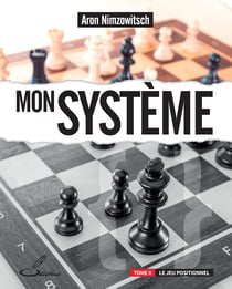 Mon système, tome 2 - Le jeu positionnel