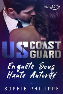 US COAST GUARD : Enquête sous Haute Autorité