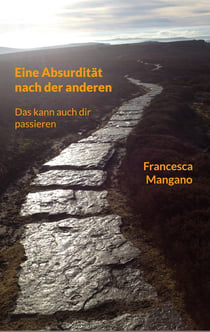 Eine Absurdität nach der anderen - Das kann auch dir passieren