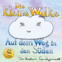 Die kleine Wolke - Auf dem Weg in den Süden