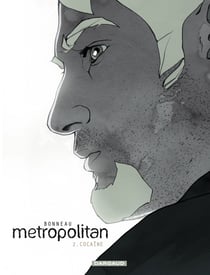 Metropolitan - Tome 2 - Cocaïne