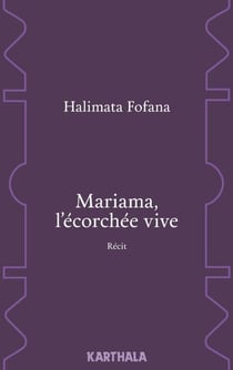 Mariama, l'écorchée vive