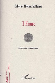 1 FRANC - Chronique romanesque