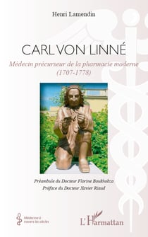 Carl von Linné - Médecin précurseur de la pharmacie moderne (1707-1778)