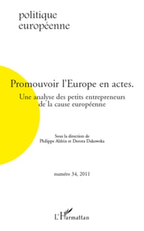 Promouvoir l'Europe en actes - Une analyse des petits entrepreneurs de la cause européenne