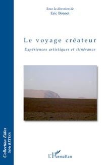 Le voyage créateur - Expériences artistiques et itinérance