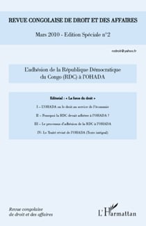 L'adhésion de la République démocratique du Congo (RDC) à l'OHADA - Mars 2010 n° 2 Edition spéciale