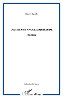 Comme une vague inquiétude - Roman