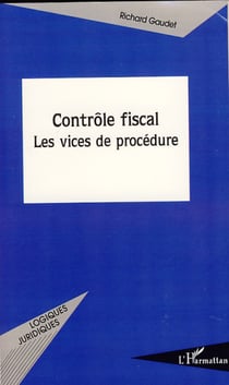 Contrôle fiscal - Les vices de procédure