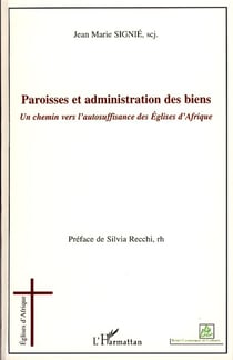 Paroisses et administrations des biens - Un chemin vers l'autosuffisance des Eglises d'Afrique