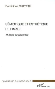 Sémiotique et esthétique de l'image - Théorie de l'iconicité