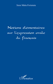 Notions élémentaires sur l'expression orale du français