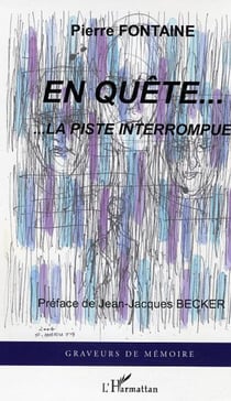 En quête... - ...La piste interrompue