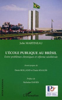 ECOLE PUBLIQUE AU BRESIL - Entre problèmes chroniques et réforme néolibérale