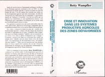 Crise et innovation dans les systèmes productifs agricoles des zones défavorisées
