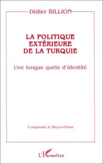 La politique extérieure de la Turquie - Une longue quête d'identité