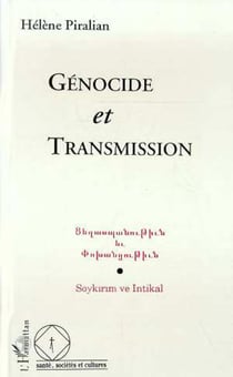 Génocide et transmission - Sauver la mort - Sortir du meurtre