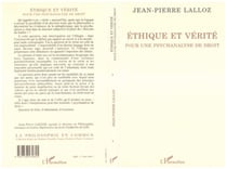 Ethique et vérité - Pour une psychanalyse du droit