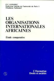 Les organisations internationales africaines - Etude comparative