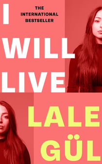 I WILL LIVE - The International Bestseller, Longlisted for the Oxford-Weidenfeld Translation Prize 2025