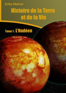 Histoire de la Terre et de la vie - L'Hadéen