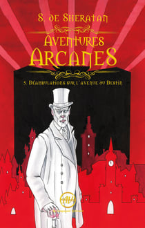 Aventures Arcanes - Tome 5 - Déambulations sur l'avenue du Destin