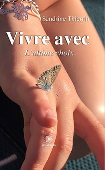Vivre avec - L’ultime choix