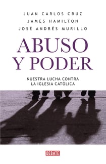 Abuso y poder - Nuestra lucha contra la Iglesia Católica
