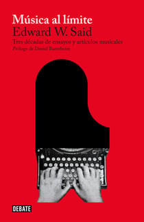Música al límite - Tres décadas de ensayos y artículos musicales