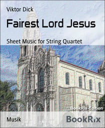 Fairest Lord Jesus - Sheet Music for String Quartet