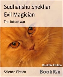Evil Magician - The future war
