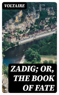Zadig; Or, The Book of Fate