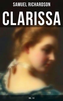 CLARISSA (Vol. 1-9) - The History of a Young Lady