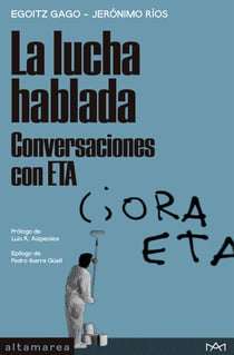 La lucha hablada - Conversaciones con ETA