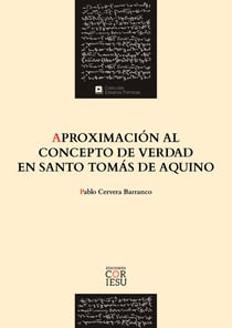 Aproximación al concepto de verdad en santo Tomás de Aquino