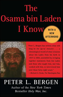 The Osama bin Laden I Know - An Oral History of al Qaeda's Leader