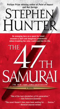 The 47th Samurai - A Bob Lee Swagger Novel