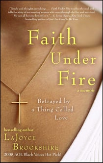 Faith Under Fire - Betrayed by a Thing Called Love
