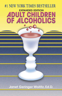 Adult Children of Alcoholics - Expanded Edition