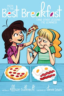 Pizza Is the Best Breakfast - (And Other Lessons I've Learned)
